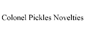 COLONEL PICKLES NOVELTIES