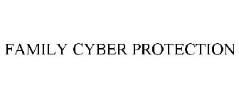 FAMILY CYBER PROTECTION