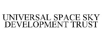 UNIVERSAL SPACE SKY DEVELOPMENT TRUST