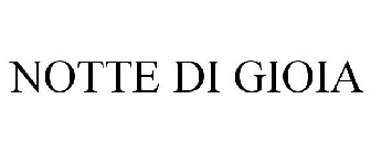 NOTTE DI GIOIA