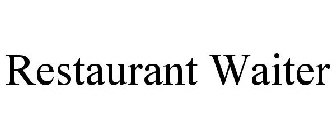 RESTAURANT WAITER