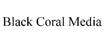 BLACK CORAL MEDIA