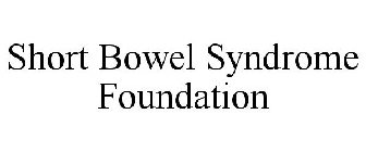 SHORT BOWEL SYNDROME FOUNDATION