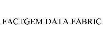 FACTGEM DATA FABRIC