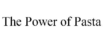 THE POWER OF PASTA