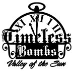 TIMELESS BOMBS VALLEY OF THE SUN