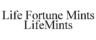 LIFE FORTUNE MINTS LIFEMINTS