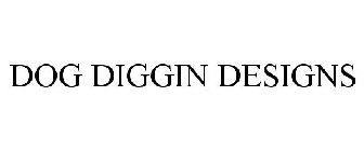 DOG DIGGIN DESIGNS
