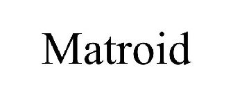 MATROID