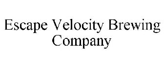 ESCAPE VELOCITY BREWING COMPANY