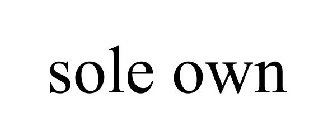 SOLE OWN