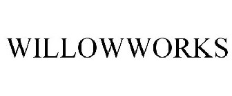 WILLOWWORKS