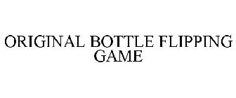 ORIGINAL BOTTLE FLIPPING GAME