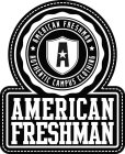 A AMERICAN FRESHMAN AUTHENTIC CAMPUS CLOTHING AMERICAN FRESHMAN