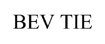 BEV TIE