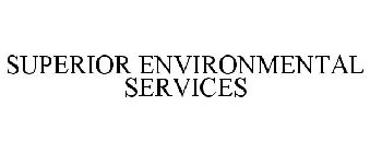 SUPERIOR ENVIRONMENTAL SERVICES