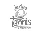 JUNIOR TENNIS APPRENTICE