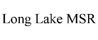 LONG LAKE MSR