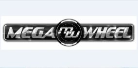 MEGA WHEEL MW