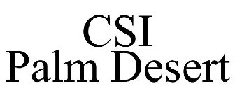 CSI PALM DESERT
