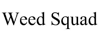 WEED SQUAD