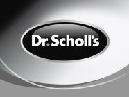 DR. SCHOLL'S