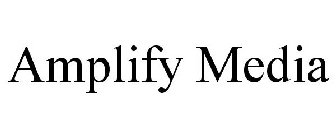 AMPLIFY MEDIA
