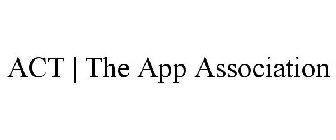 ACT | THE APP ASSOCIATION