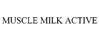 MUSCLE MILK ACTIVE