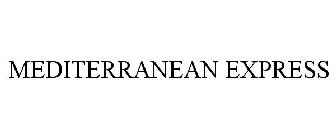 MEDITERRANEAN EXPRESS