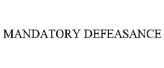 MANDATORY DEFEASANCE