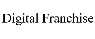 DIGITAL FRANCHISE
