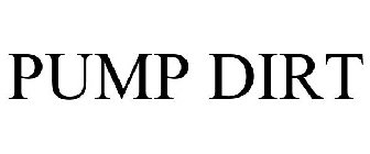 PUMP DIRT