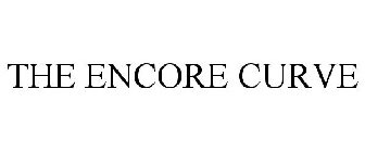 THE ENCORE CURVE
