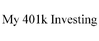 MY 401K INVESTING