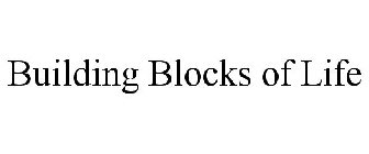 BUILDING BLOCKS OF LIFE