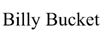 BILLY BUCKET