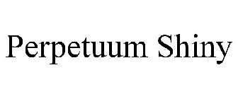 PERPETUUM SHINY