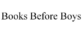 BOOKS BEFORE BOYS