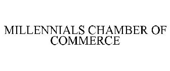 MILLENNIALS CHAMBER OF COMMERCE