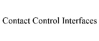 CONTACT CONTROL INTERFACES