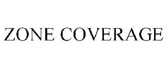 ZONE COVERAGE