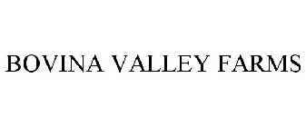 BOVINA VALLEY FARMS