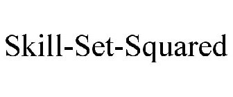SKILL-SET-SQUARED