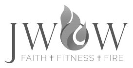 JWOW FAITH FITNESS FIRE