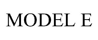 MODEL E