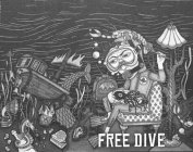 FREE DIVE