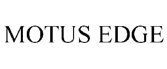 MOTUS EDGE