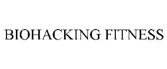 BIOHACKING FITNESS