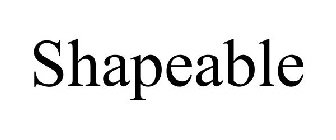 SHAPEABLE